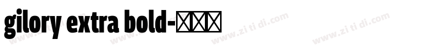 gilory extra bold字体转换